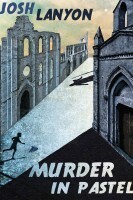 Murder in Pastel by Josh Lanyon