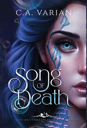 Song of Death by C.A. Varian