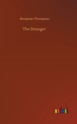 The Stranger by Benjamin Thompson