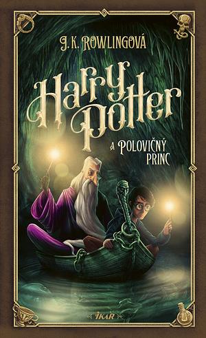 Harry Potter a Polovičný princ by J.K. Rowling