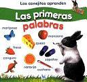 Los conejitos aprenden Las Primeras Palabras by Alan Baker