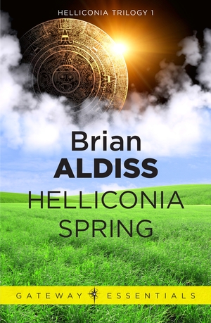 Helliconia Spring by Brian W. Aldiss