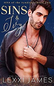 Sins & Ivy by Lexxi James