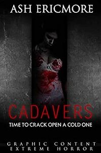 Cadavers by Ash Ericmore