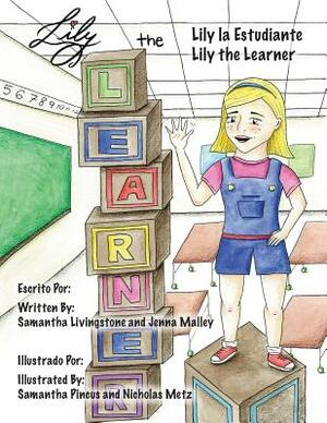 Lily the Learner by Jenna Malley, Nicole Rifkin