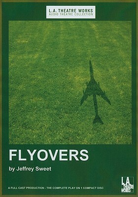 Flyovers by Jeffrey Sweet