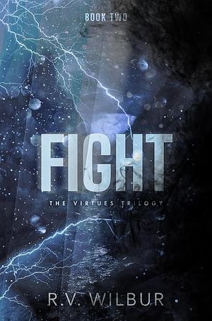 Fight by R.V. Wilbur