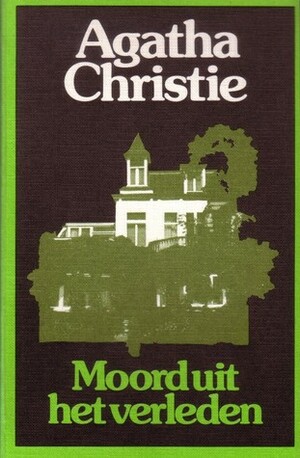 Moord uit het verleden by J. Verheydt, Agatha Christie, H.M. Verheydt
