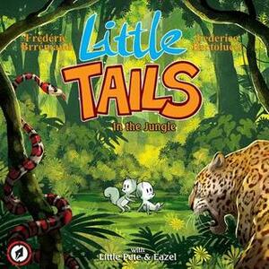 Little Tails in the Jungle by Federico Bertolucci, Frédéric Brrémaud, Mike Kennedy