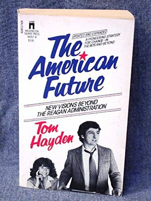 The American Future by Tom Hayden