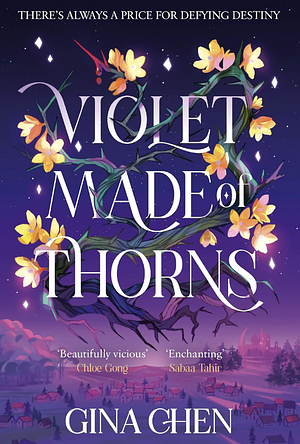 Violet Made of Thorns by Gina Chen