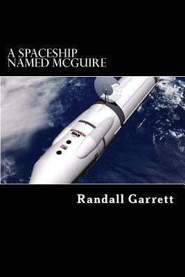 A Spaceship Named McGuire by Randall Garrett