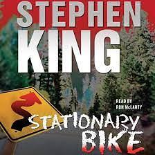 Stationary Bike by Stephen King