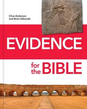 Evidence for the Bible by Clive Anderson, Brian Edwards