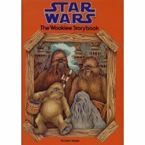 Star Wars: The Wookiee Storybook by Eleanor Ehrhardt