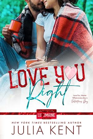 Love You Right by Julia Kent