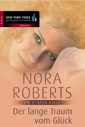 Der lange Traum vom Glück by Nora Roberts