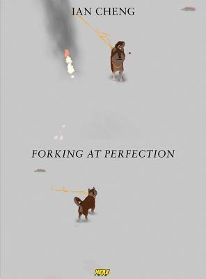 Ian Cheng: Forking at Perfection by Ian Cheng, Raphael Gygax, Franziska Bigger