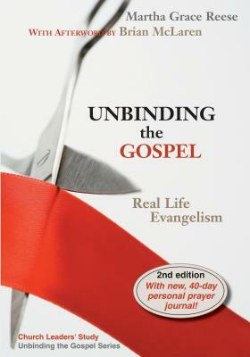 Unbinding the Gospel- Second Edition by Martha Grace Reese