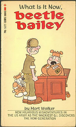 What Is It Now, Beetle Bailey by Mort Walker