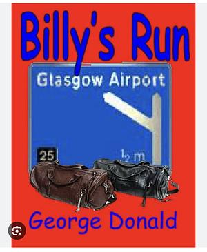 Billy's Run by George Donald