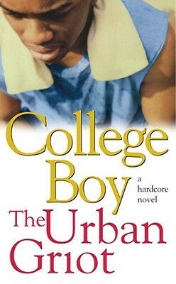 College Boy by The Urban Griot, Omar Tyree