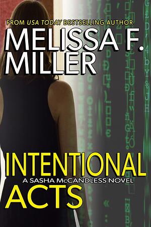 Intentional Acts by Melissa F. Miller