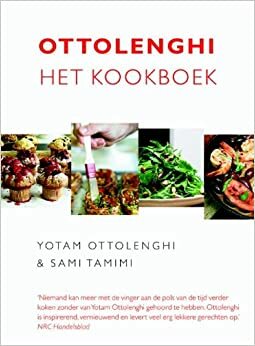 Ottolenghi: het kookboek by Yotam Ottolenghi, Sami Tamimi