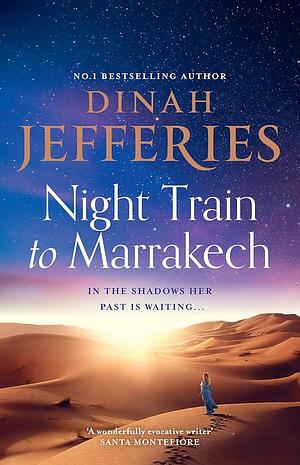 Night Train to Marrakech by Dinah Jefferies