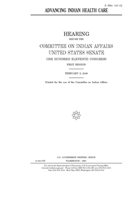 Advancing Indian health care by Committee On Indian Affairs (senate), United States Senate, United States Congress