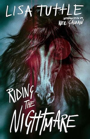 Riding the Nightmare by Lisa Tuttle