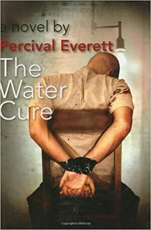 The Water Cure by Percival Everett