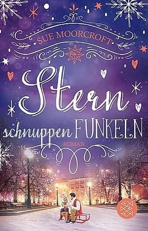 Sternschnuppenfunkeln by Sue Moorcroft, Sue Moorcroft