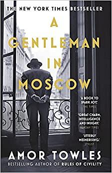 A Gentleman in Moscow by Amor Towles