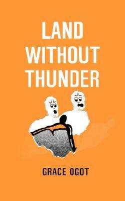 Land Without Thunder by Grace Ogot
