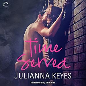 Time Served by Julianna Keyes