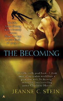 The Becoming by Jeanne C. Stein