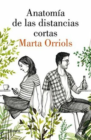 La anatomía de las distancias cortas by Marta Orriols