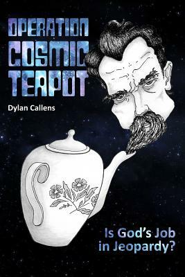 Operation Cosmic Teapot by Dylan Callens