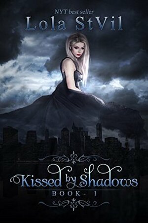 Kissed by Shadows by Lola St. Vil
