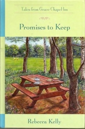 Promises to Keep by Rebecca Kelly