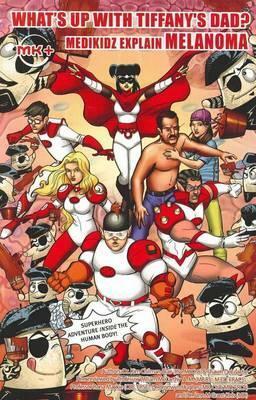 What's Up with Tiffany's Dad?: Medikidz Explain Melanoma by Kim Chilman-Blair, Shawn Deloache