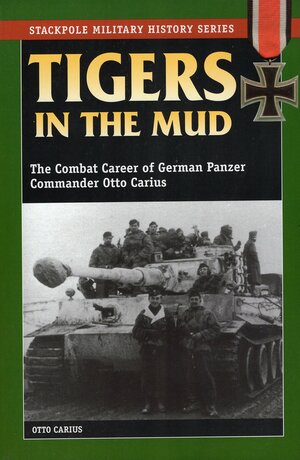 Tiger nel fango by Otto Carius