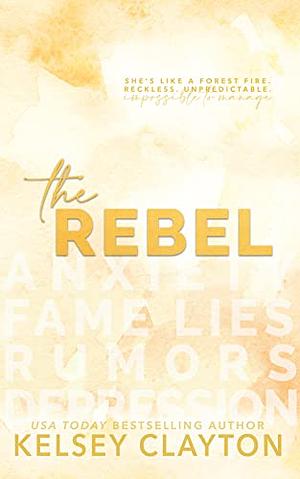 The Rebel by Kelsey Clayton