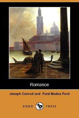 Romance (Dodo Press) by Ford Madox Ford, Joseph Conrad