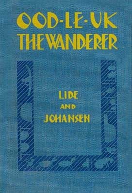 Ood-Le-Uk the Wanderer by Alice Lide, Raymond Lufkin, Margaret Johansen