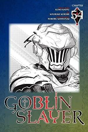 Goblin Slayer #54 by Kumo Kagyu