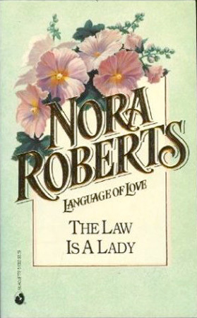 The Law Is a Lady by Nora Roberts