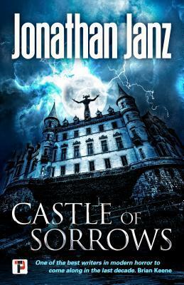 Castle of Sorrows by Jonathan Janz