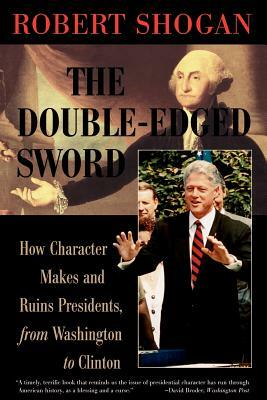 The Double Edged Sword by Robert Shogan